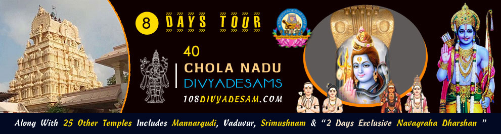 "8 Days Chola Nadu Divya Desam Temple Tour with Day Wise Plan and Travel Route"
